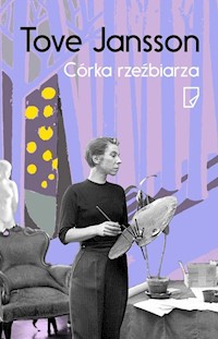 Córka rzeźbiarza - Jansson Tove - książka