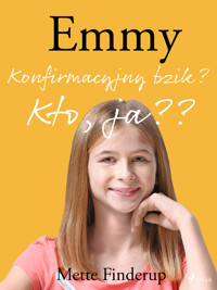 Emmy. Emmy 0 - Konfirmacyjny bzik? Kto, ja? - Mette Finderup - ebook + audiobook