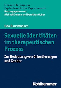 Sexuelle Identitäten im therapeutischen Prozess - Rauchfleisch Udo - ebook