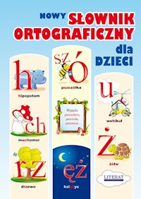 Nowy słownik ortograficzny dla dzieci - Małgorzata Korczyńska - książka