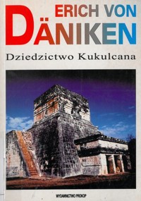 Dziedzictwo Kukulcana - Erich von Daniken - ebook