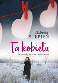 Ta kobieta - Elżbieta Stępień - ebook + audiobook + książka