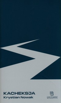 Kacheksja - Krystian Nowak - ebook + książka