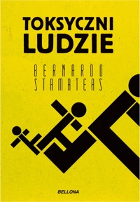 Toksyczni ludzie - Bernardo Stamateas - ebook + książka