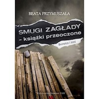 Smugi Zagłady książki przeoczone Borwicz i inni - Przymuszała Beata - książka