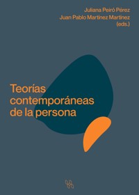 Teorías contemporáneas de la persona - Juan Pablo Martínez Martínez - ebook