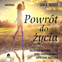 Powrót do życia - Jim B. Tucker - ebook + audiobook