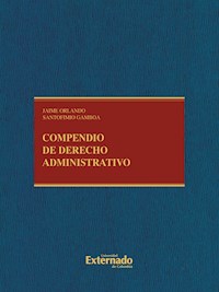 Compendio de derecho administrativo - Jaime Orlando Gamboa - ebook
