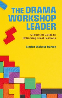 The Drama Workshop Leader - Linden Walcott-Burton - ebook