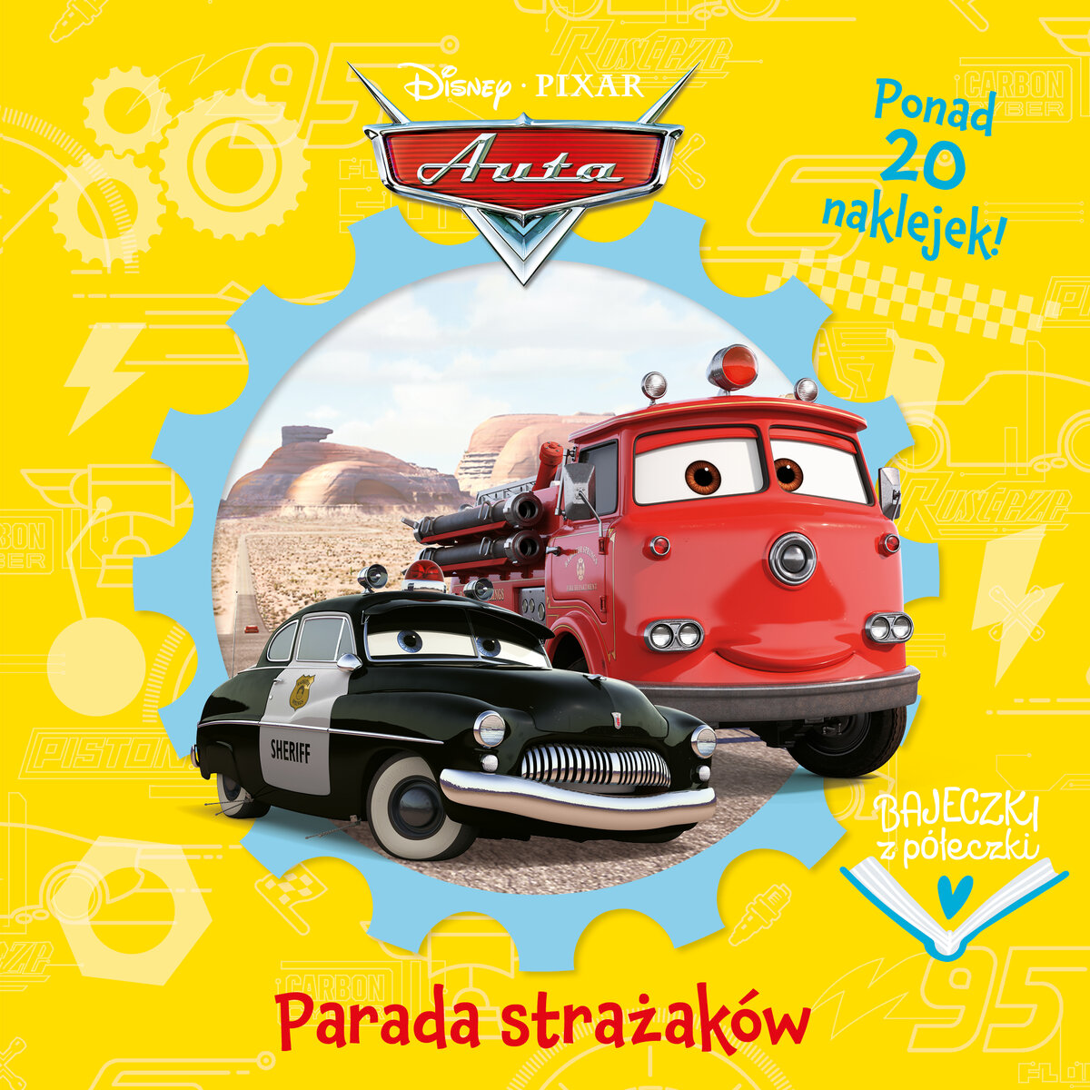 Bajeczki z półeczki. Parada strażaków. Disney Pixar Auta - zbiorowa praca - książka