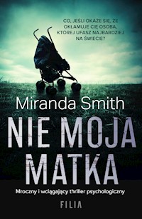 Nie moja matka - Smith Miranda - ebook + audiobook + książka