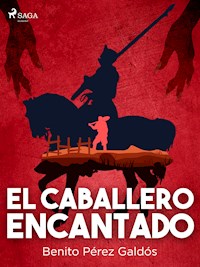 El caballero encantado - Benito Pérez Galdós - ebook