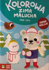 Kolorowa zima malucha. Pada śnieg - zbiorowa praca - książka