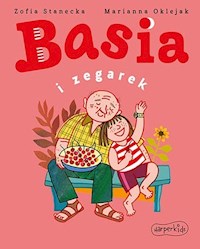 Basia i zegarek - Zofia Stanecka - ebook + audiobook + książka