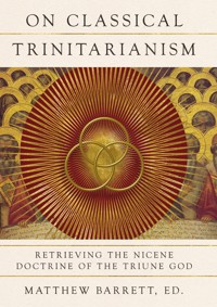 On Classical Trinitarianism -  - ebook