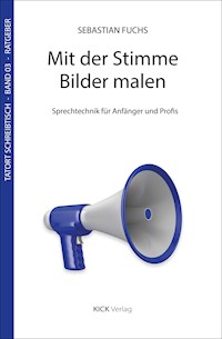 Mit der Stimme Bilder malen - Sebastian Fuchs - ebook