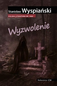 Wyzwolenie - Wyspiański Stanisław - ebook + książka