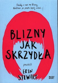Blizny jak skrzydła - Stewart Erin - książka