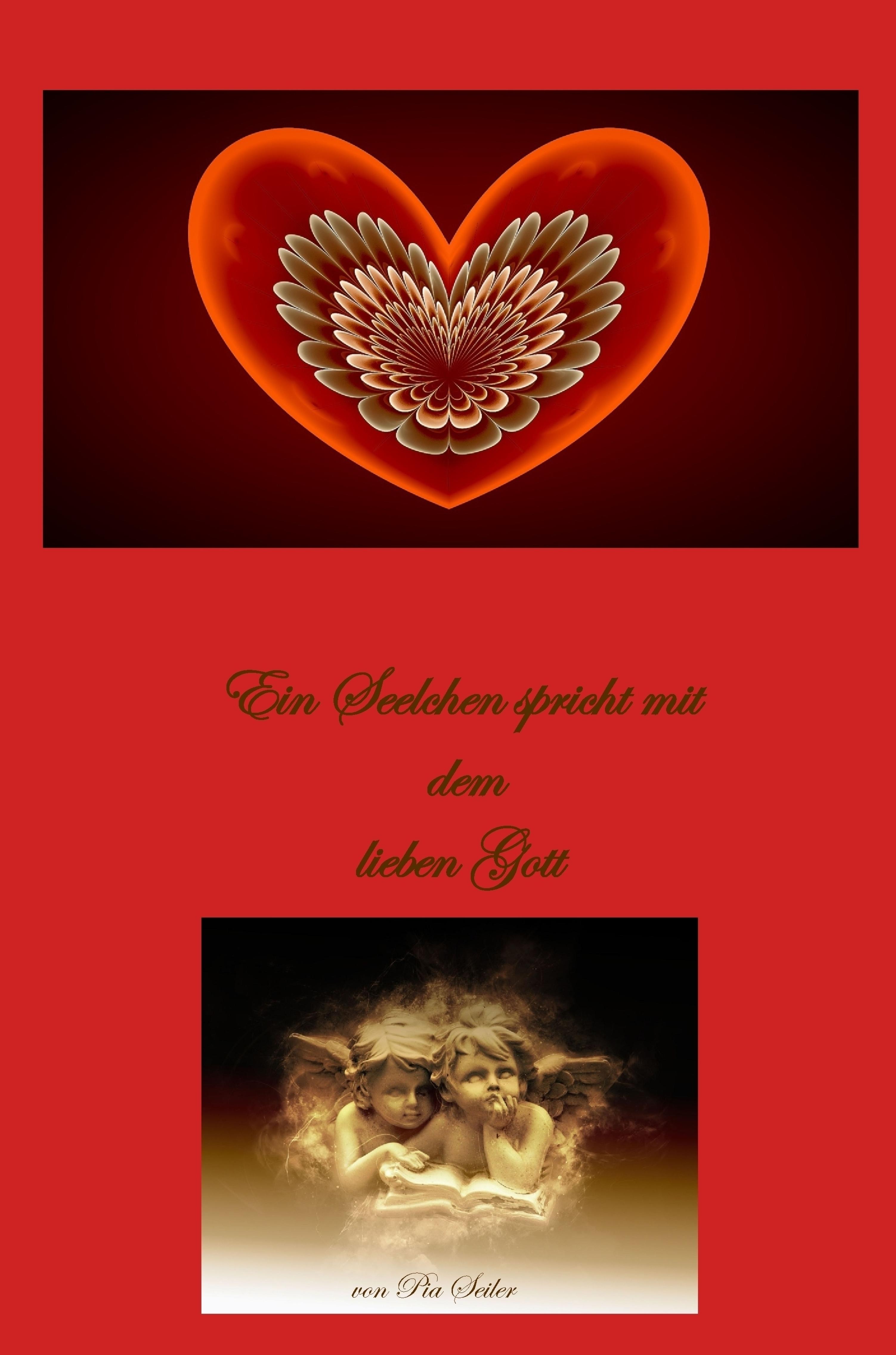 Ein Seelchen spricht mit dem lieben Gott