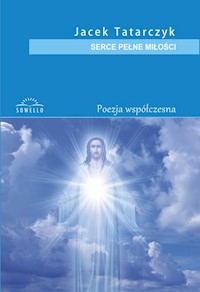 Serce pełne miłości - Tatarczyk Jacek - książka