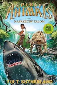 Spirit Animals Tom 5 Naprzeciw falom - Sutherland Tui T. - książka