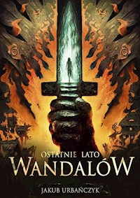 Ostatnie lato Wandalów - Urbańczyk Jakub - ebook + audiobook + książka