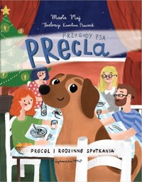 Przygody psa Precla. Precel i rodzinne spotkania - Marta Maj - książka