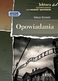 Opowiadania (wydanie z opracowaniem i streszczeniem) - Tadeusz Borowski - książka