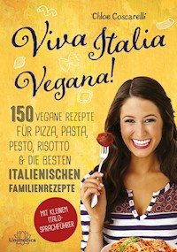 Viva Italia Vegana! - Chloe Coscarelli - ebook