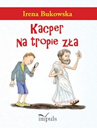 Kacper na tropie zła - Bukowska Irena - książka