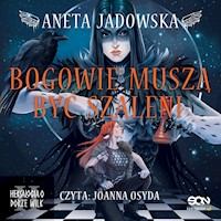 Bogowie muszą być szaleni - Aneta Jadowska - ebook + audiobook + książka