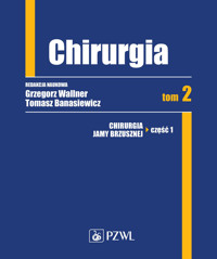 Chirurgia. Tom 2 - Tomasz Banasiewicz, Grzegorz Wallner - książka