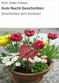 Gute Nacht Geschichten - Wolf- Dieter Erlbeck - ebook