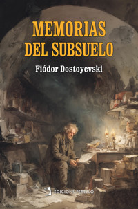 Memorias del subsuelo - Fiódor Dostoyevski - ebook