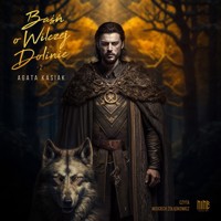 Baśń o Wilczej Dolinie. Część II i III - Agata Kasiak - audiobook