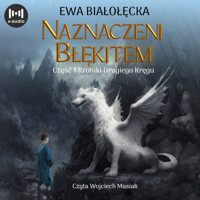 Naznaczeni błękitem - Białołęcka Ewa - ebook + audiobook