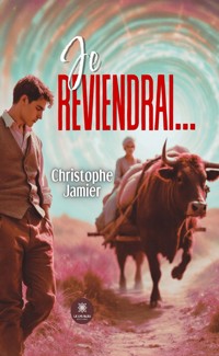 Je reviendrai… - Christophe Jamier - ebook