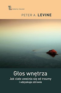 Głos wnętrza - Levine Peter A. - książka