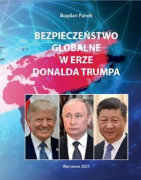Bezpieczeństwo globalne w erze Donalda Trumpa - Panek Bogdan - książka