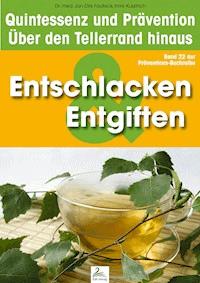 Entgiften & Entschlackung: Quintessenz und Prävention - Imre Kusztrich - ebook