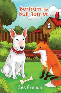Bertram the Bull Terrier - Ges France - ebook