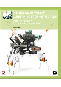 Księga odkrywców LEGO Mindstorms NXT 2.0. - Laurens Valk - książka