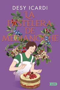 La pastelera de medianoche - Desy Icardi - ebook
