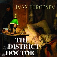 The District Doctor - Ivan Turgenev - audiobook