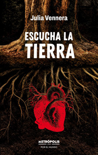 Escucha la tierra - Julia Vennera - ebook