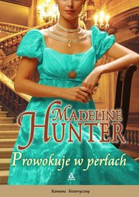 Prowokuje w perłach - Madeline Hunter - ebook + książka