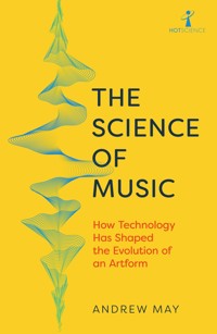The Science of Music - May Andrew - ebook