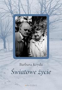 Światowe życie - Barbara Kryda - ebook + książka
