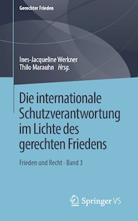 Die internationale Schutzverantwortung im Lichte des gerechten Friedens -  - ebook