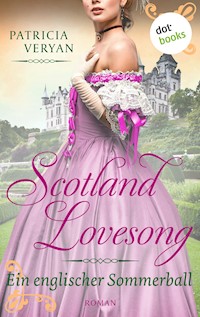 Scotland Lovesong - Ein englischer Sommerball - Patricia Veryan - ebook